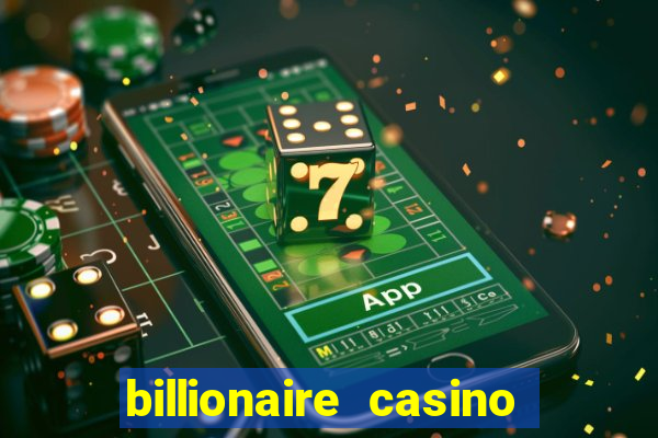 billionaire casino free chip