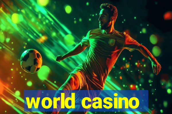 world casino