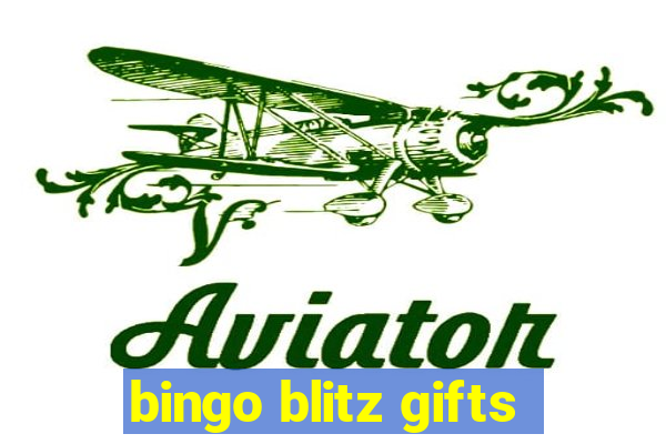 bingo blitz gifts