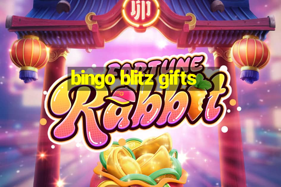 bingo blitz gifts