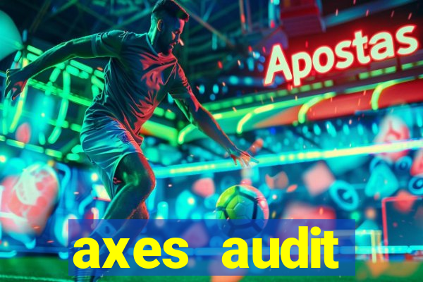 axes audit expertise paris 14