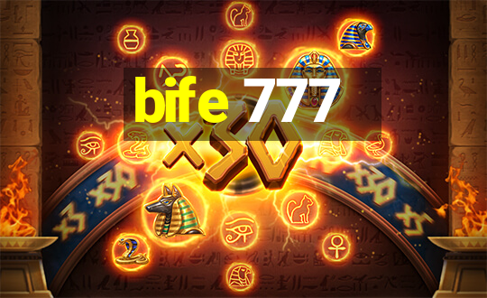 bife 777