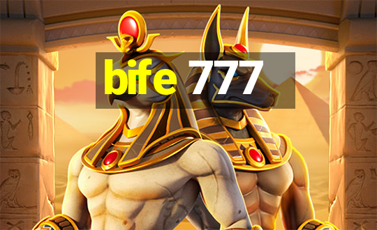 bife 777