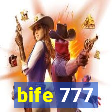 bife 777