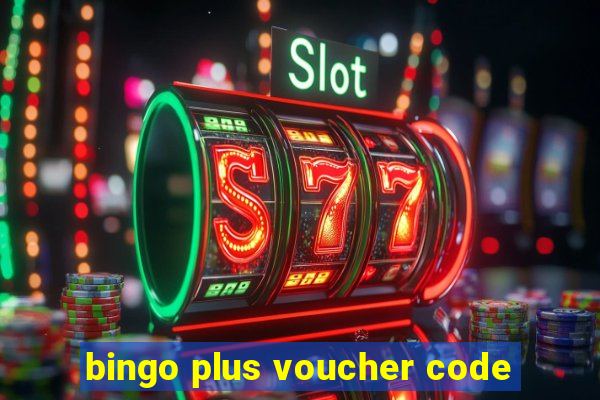 bingo plus voucher code