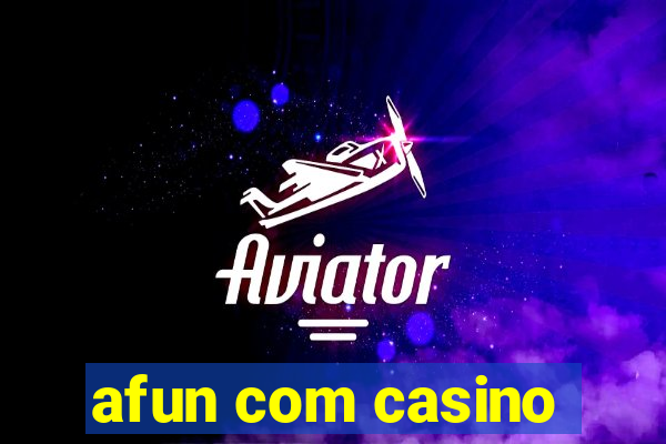 afun com casino