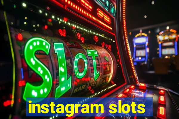 instagram slots