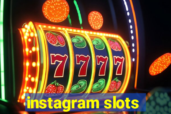 instagram slots