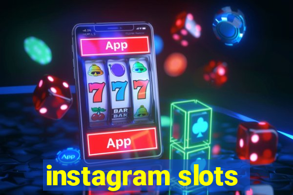 instagram slots