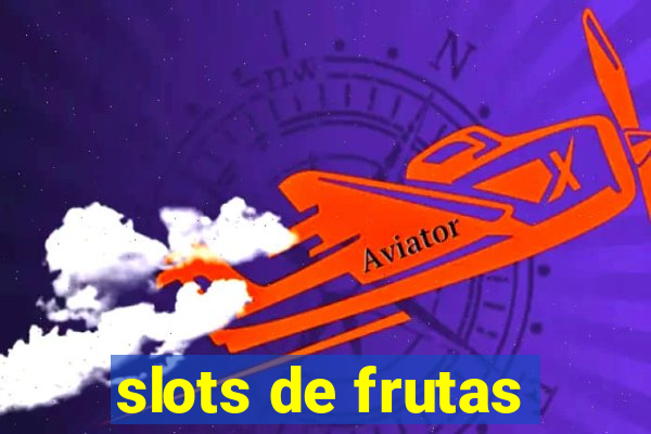 slots de frutas