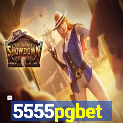 5555pgbet