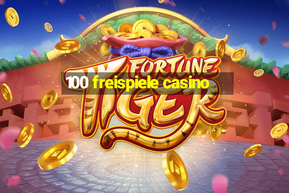 100 freispiele casino