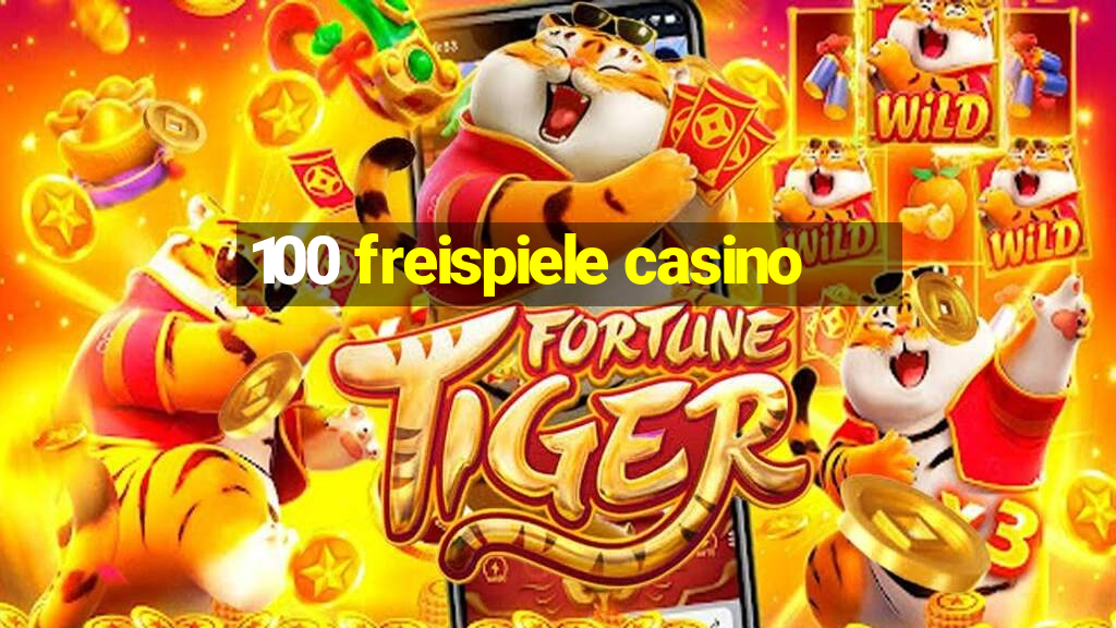 100 freispiele casino