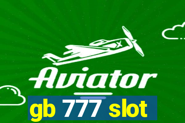 gb 777 slot