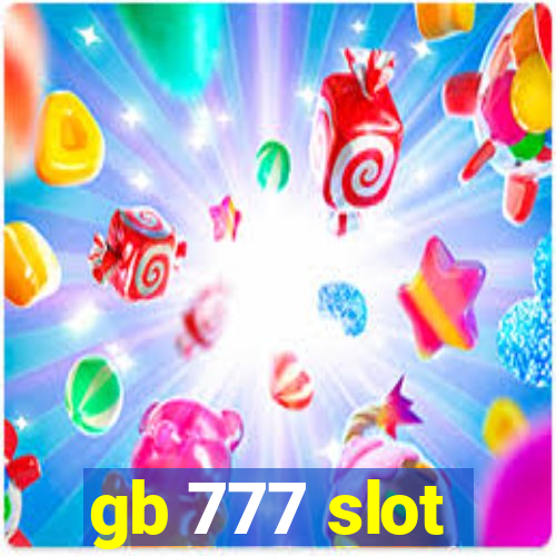 gb 777 slot