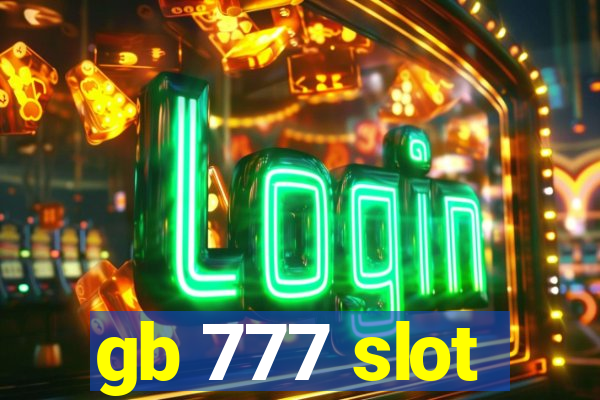 gb 777 slot