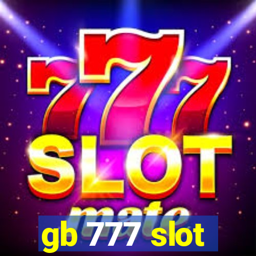 gb 777 slot