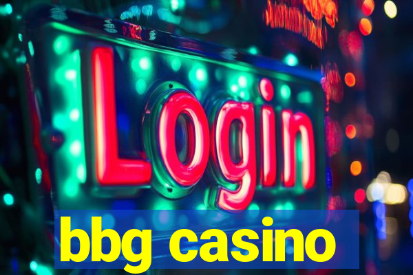 bbg casino