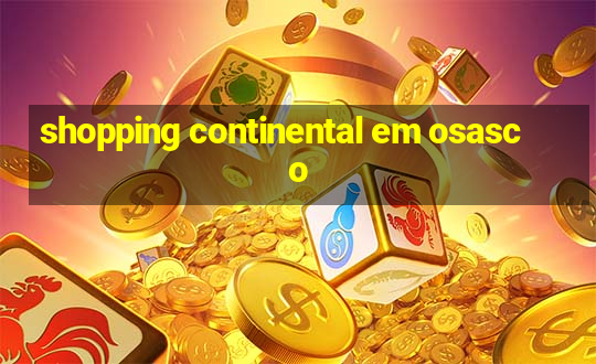 shopping continental em osasco