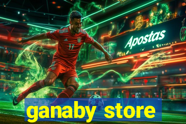 ganaby store