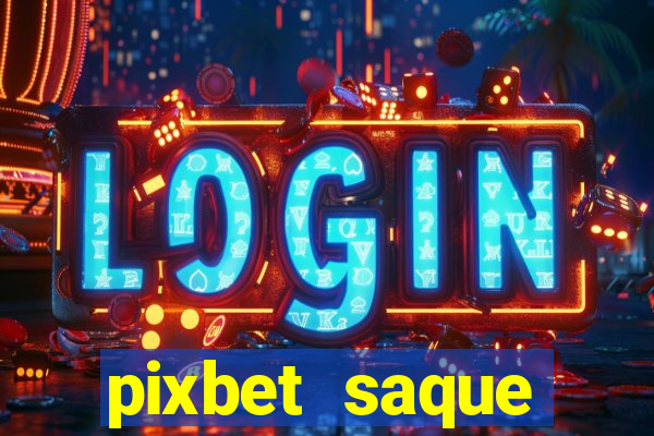 pixbet saque r谩pido apk download