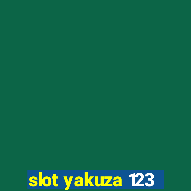 slot yakuza 123