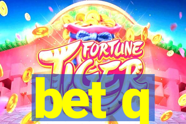 bet q