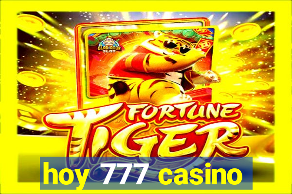 hoy 777 casino