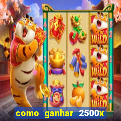 como ganhar 2500x no fortune tiger