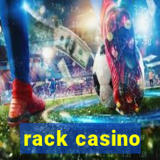 rack casino