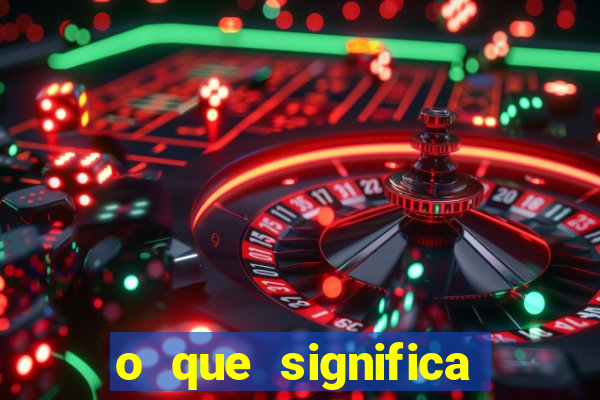 o que significa bet no jogo