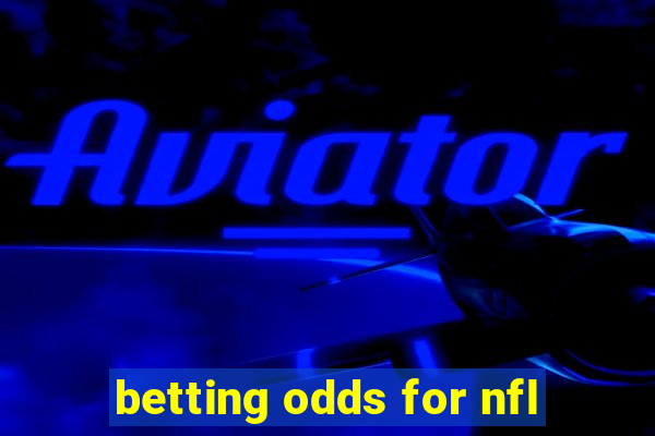 betting odds for nfl