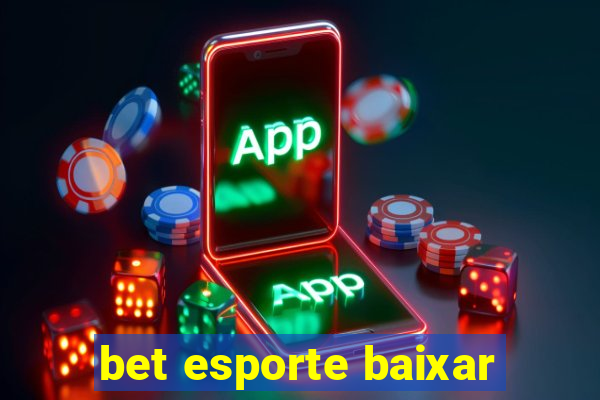 bet esporte baixar