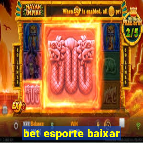 bet esporte baixar