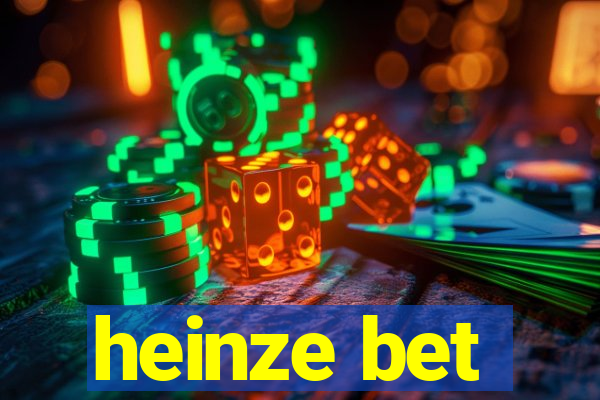 heinze bet