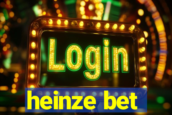 heinze bet