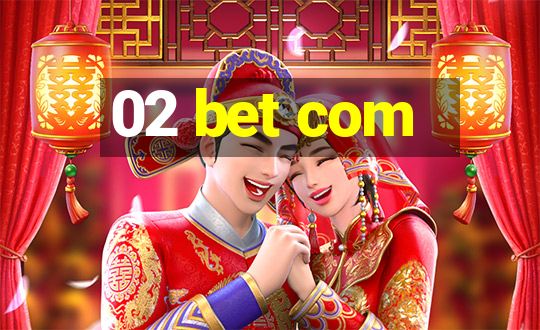 02 bet com