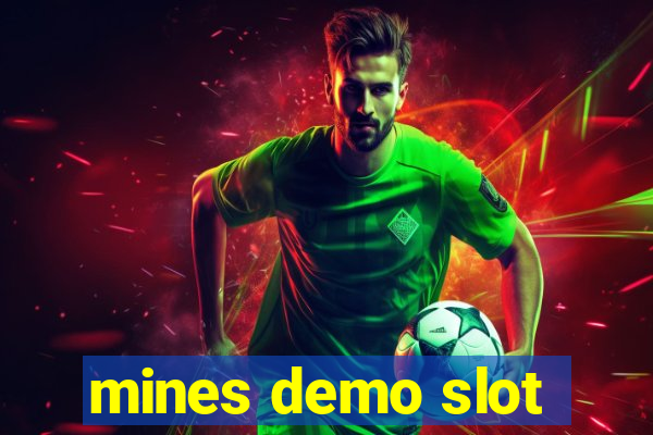 mines demo slot