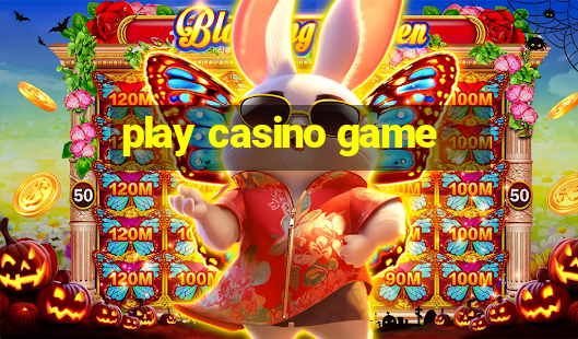 play casino game