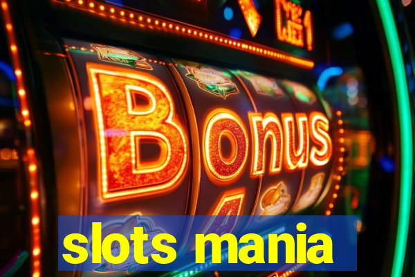 slots mania