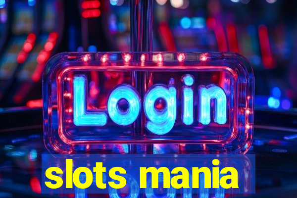 slots mania