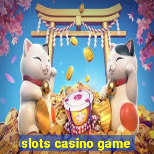 slots casino game