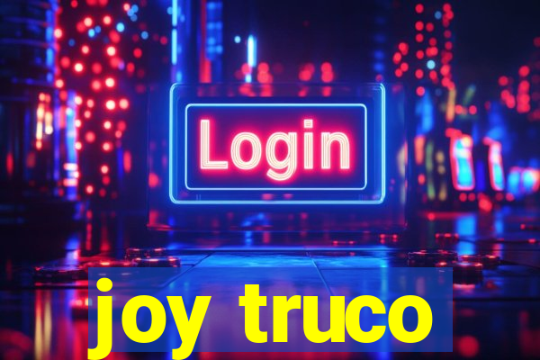 joy truco