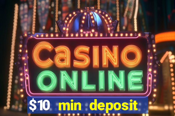 $10 min deposit casino australia