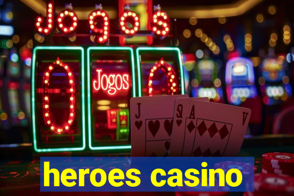 heroes casino