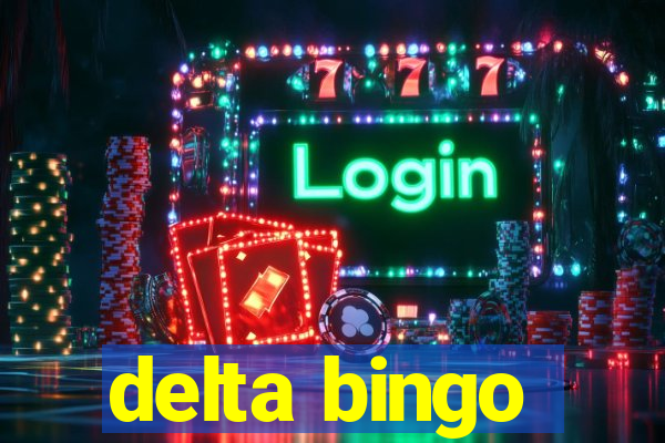 delta bingo