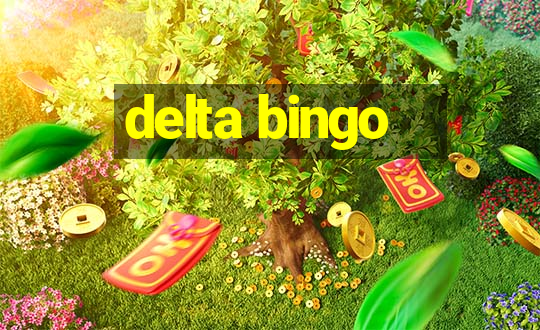 delta bingo