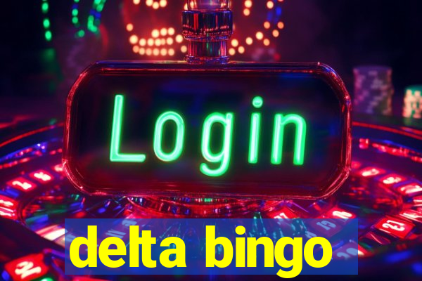 delta bingo