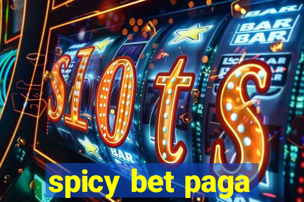 spicy bet paga