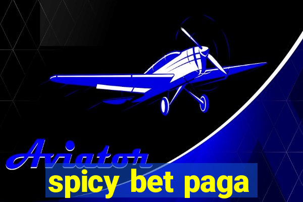 spicy bet paga